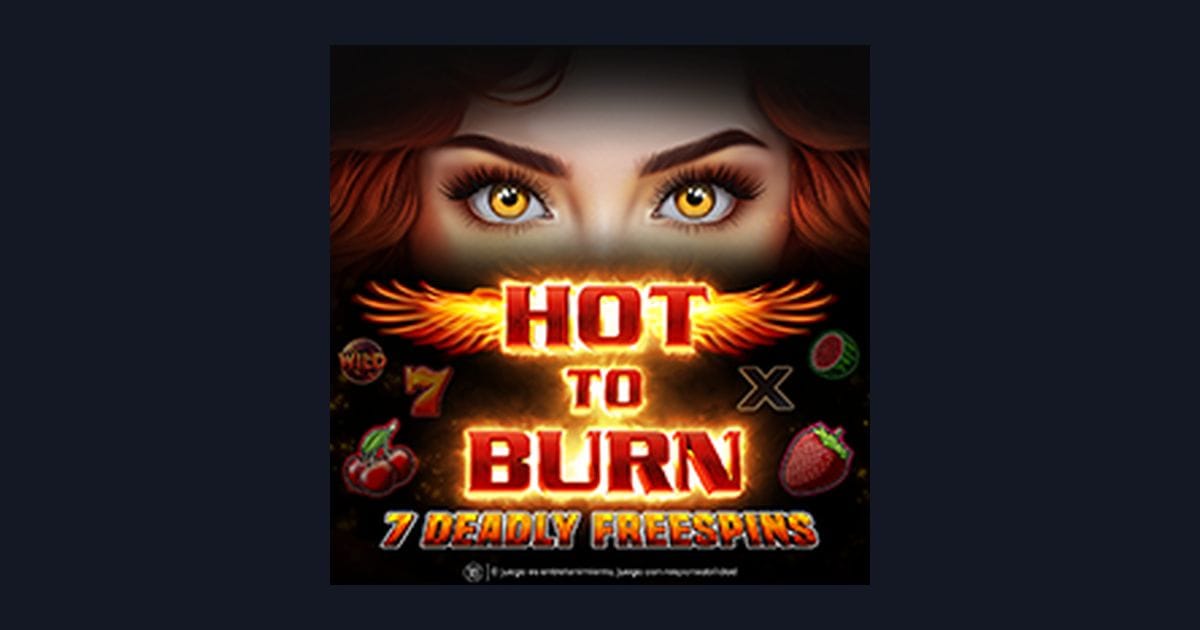 Tips Menang Buat Pemula di Hot To Burn 7 Deadly Free Spins Slot